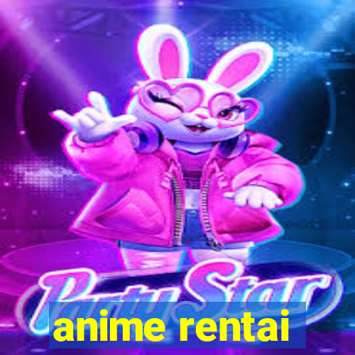 anime rentai